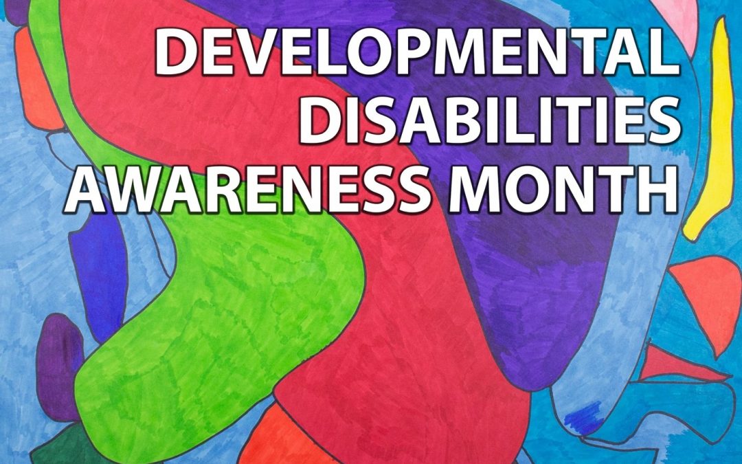 Developmental Disabilities Awareness Month